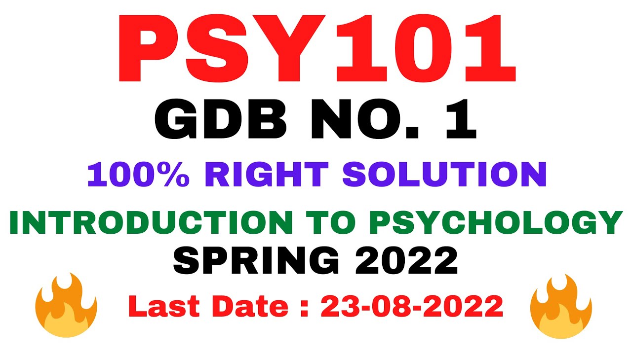 PSY101 GDB NO. 1 SPRING 2022 || 100% RIGHT SOLUTION || INTRODUCTION TO PSYCHOLOGY || BY VuTech