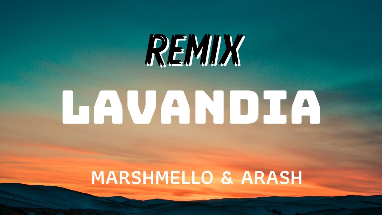 Marshmello x Arash - LAVANDIA (DJ Crox remix)