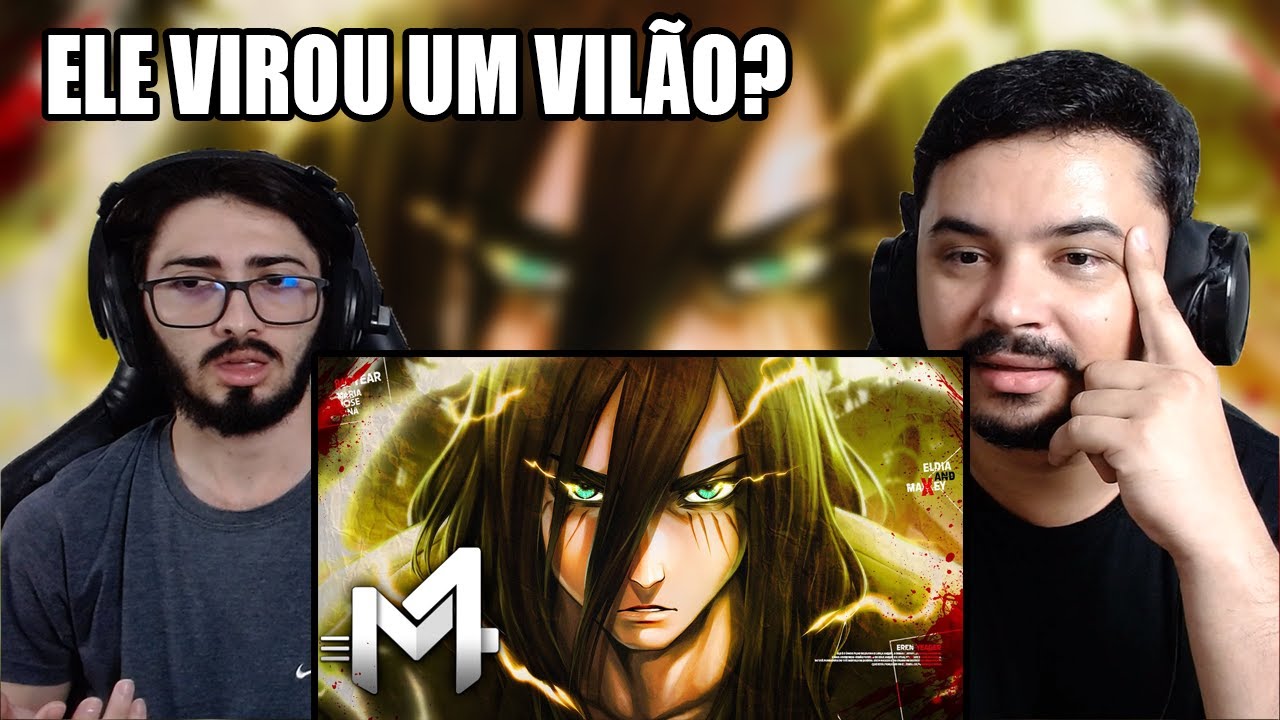 REACT Eren (Shingeki no Kyojin) - Fim Da Humanidade | M4rkim | O Epílogo