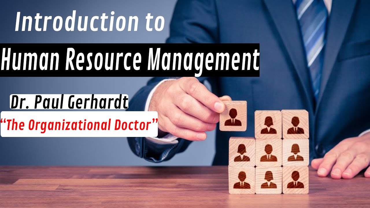 Intro to Human Resource Management | Dr. Paul Gerhardt