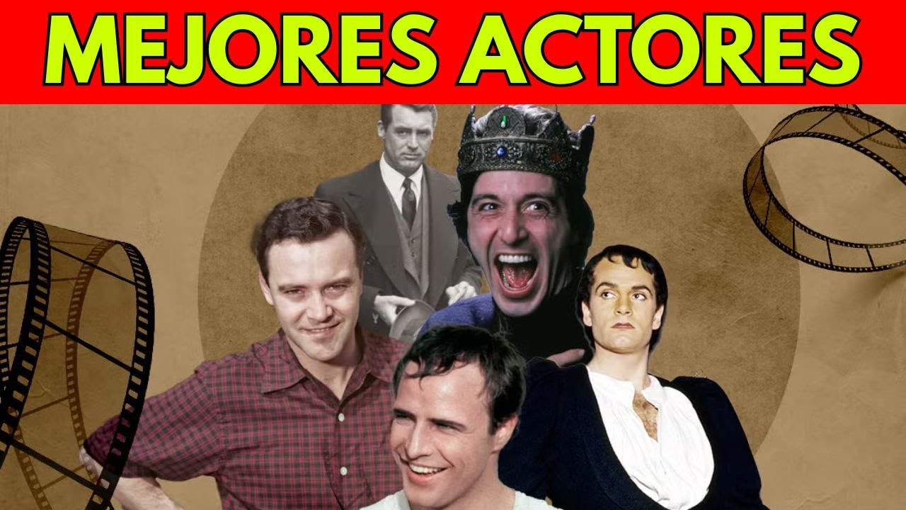 Los 10 Mejores Actores de la Historia | Mejores Actores de Cine