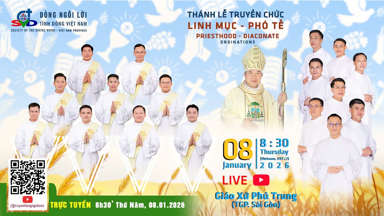 [TRỰC TIẾP] 🔴 THÁNH LỄ TRUYỀN CHỨC LINH MỤC và PHÓ TẾ * 08h30', 08/01/2026 * Dòng Ngôi Lời Việt Nam
