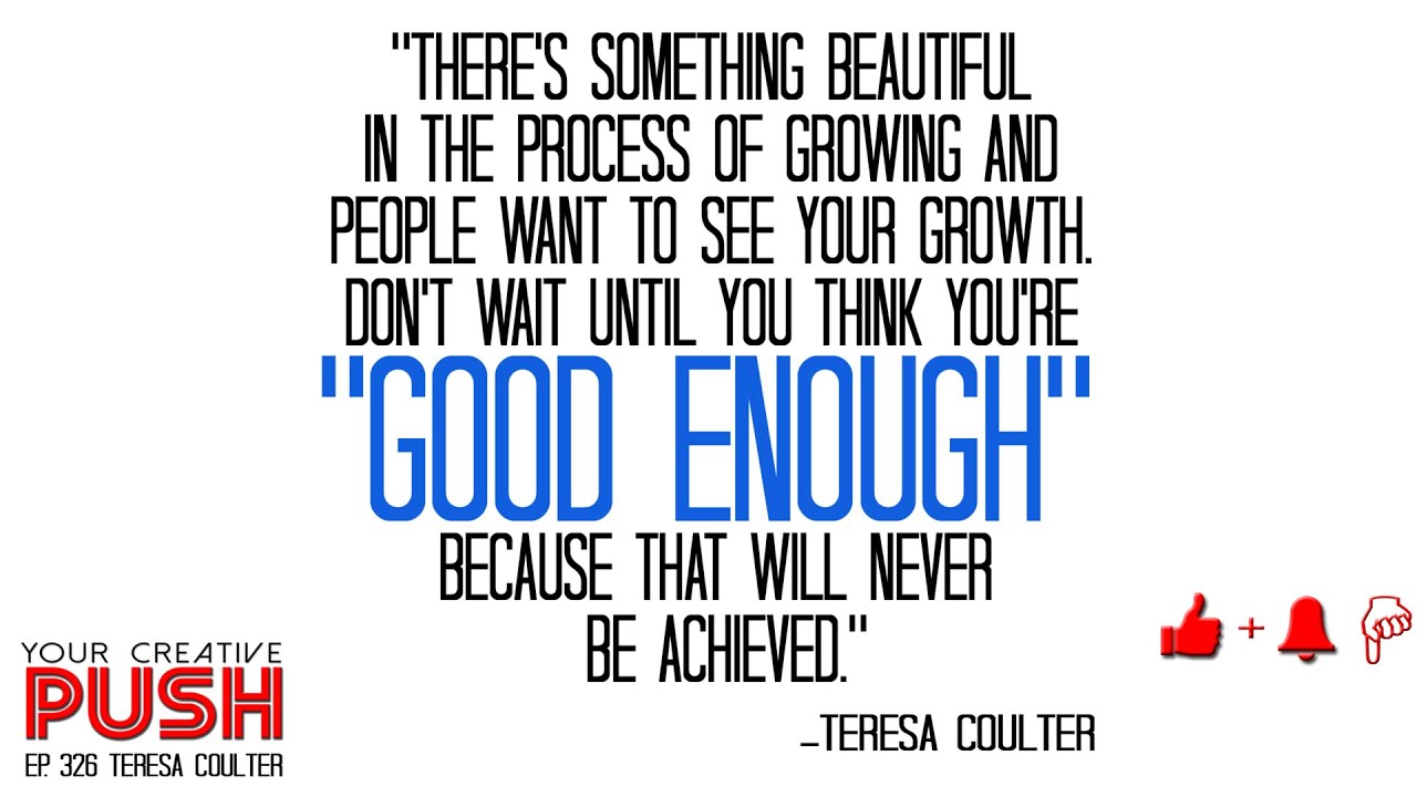 Teresa Coulter: Clean out your DIRTY SOCKS [Your Creative Push Ep 326]