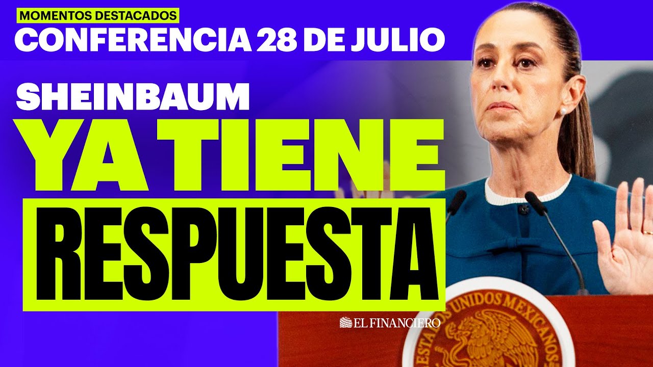¿Qué HARÁ Sheinbaum con ARANCELES de Trump? | Mañanera 28 de julio 2025