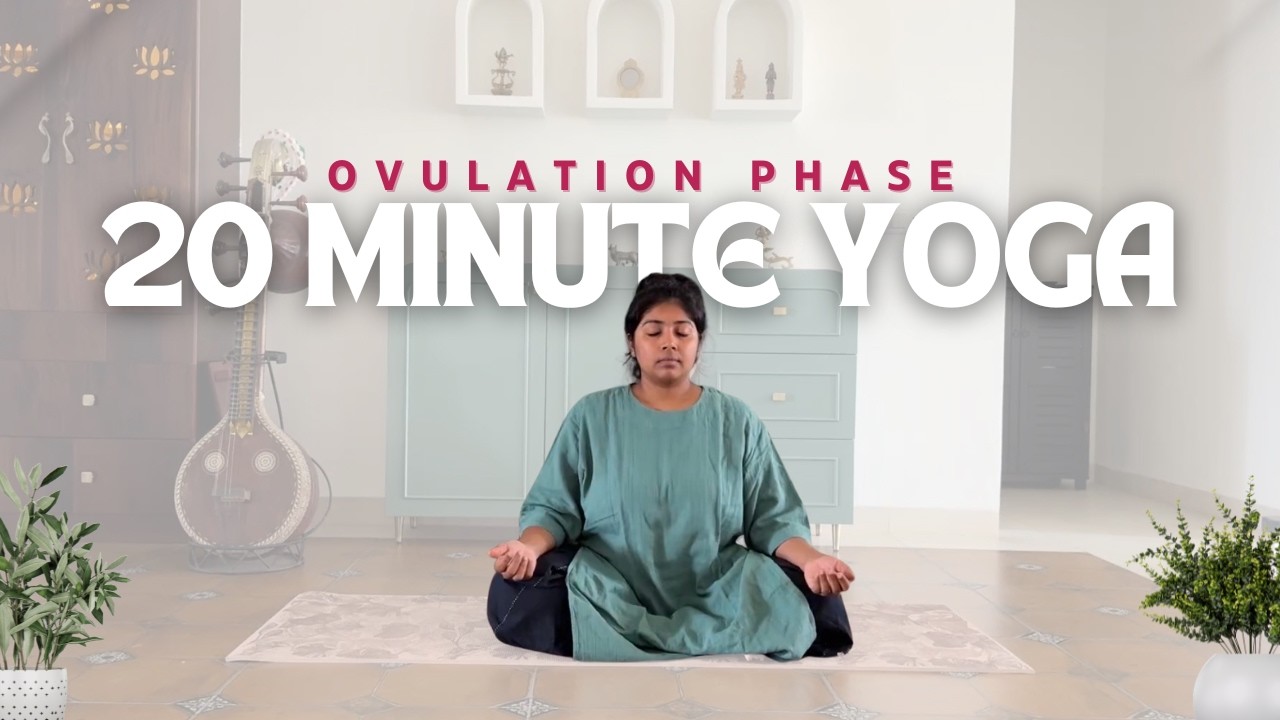 Yoga for Ovulation Phase | Dynamic Flows & Stronger Holds