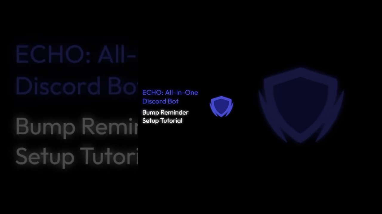 echobots.gg - Bump Reminder Setup Tutorial