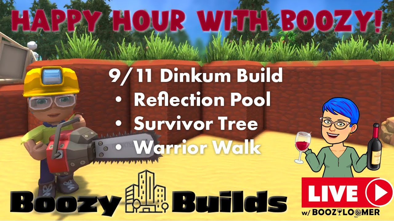9/11 Dinkum Build - My First LIVE!!