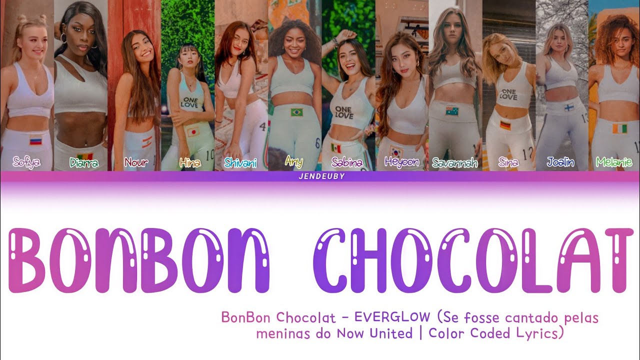 How would NOW UNITED sing 'Bon Bon Chocolat' by EVERGLOW | Color Coded Lyrics
