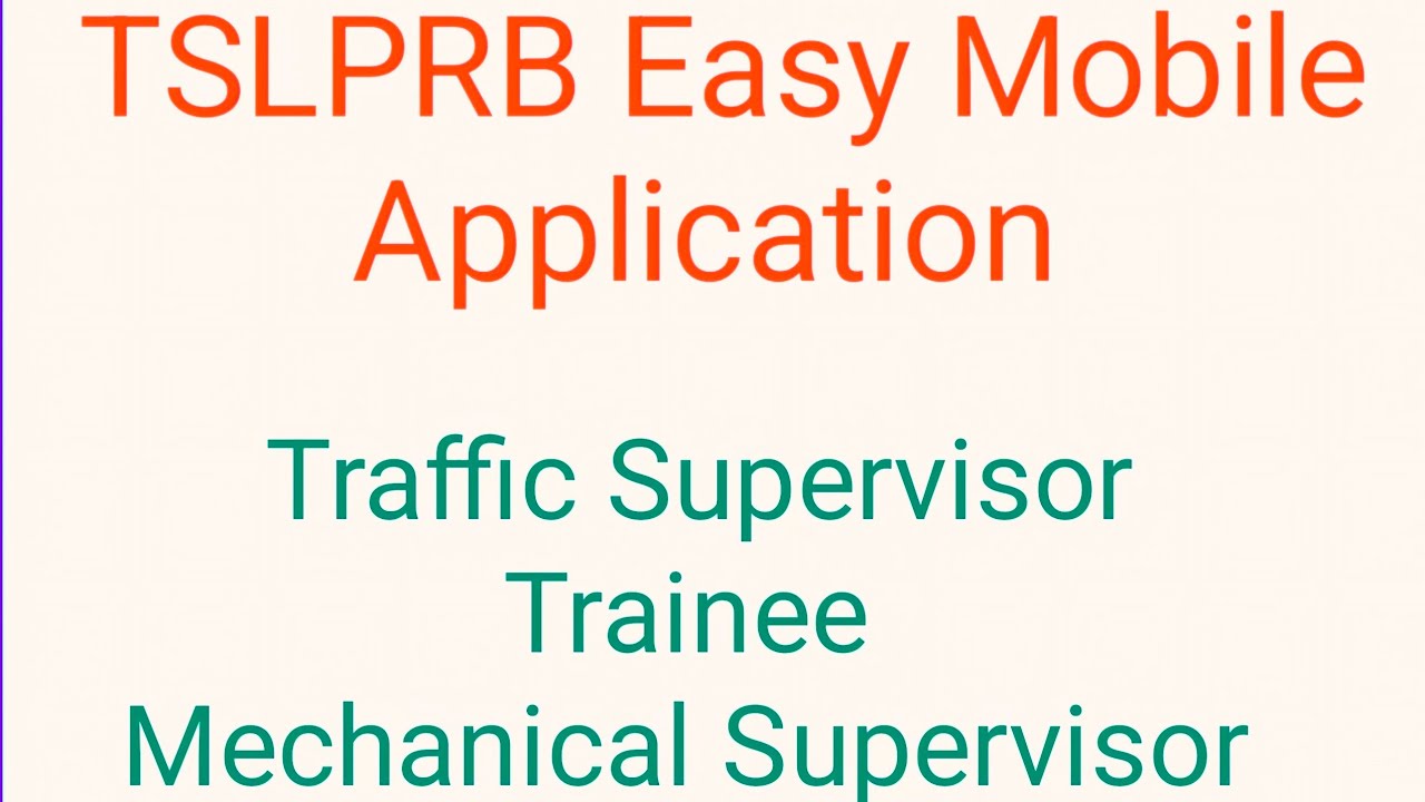 TSLPRB/Easy Mobile Apply/TSLPRB/Notification/Traffic Supervisor Trainee/MechanicalSupervisorTrainee 