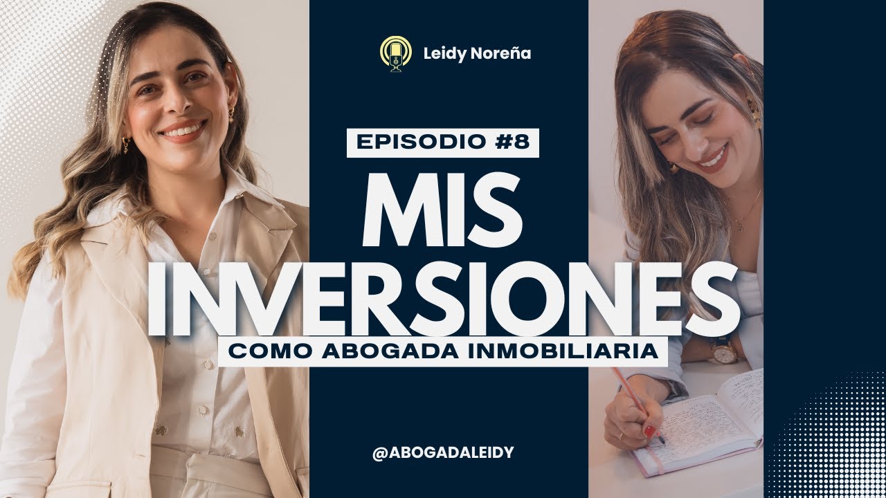 Nunca imaginé que las inversiones que he hecho como abogada inmobiliaria me llevarían aquí
