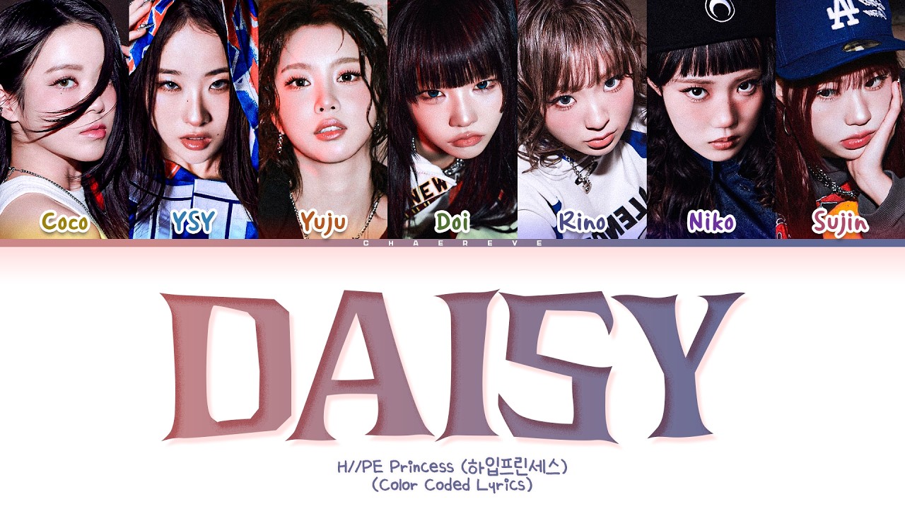 H//PE Princess DAISY (H//PE P Ver.) Lyrics (Color Coded Lyrics)