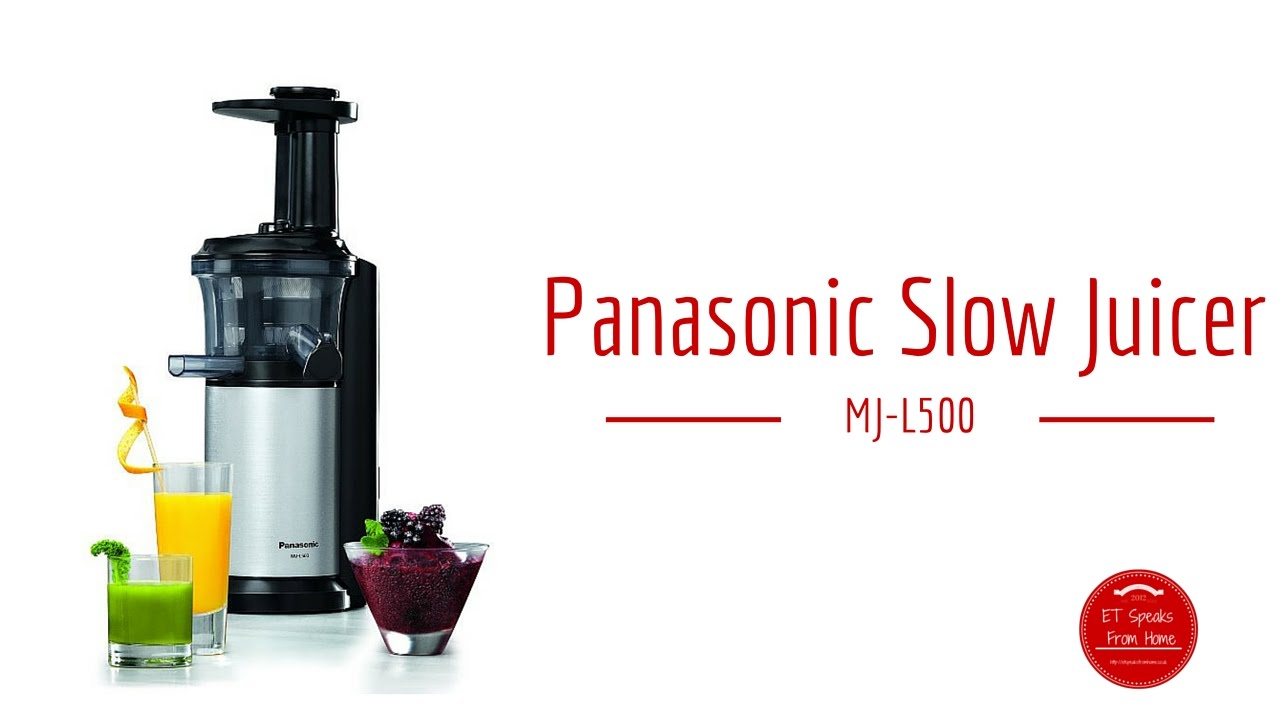 Обзор соковыжималки Panasonic Slow Juicer MJ-L500
