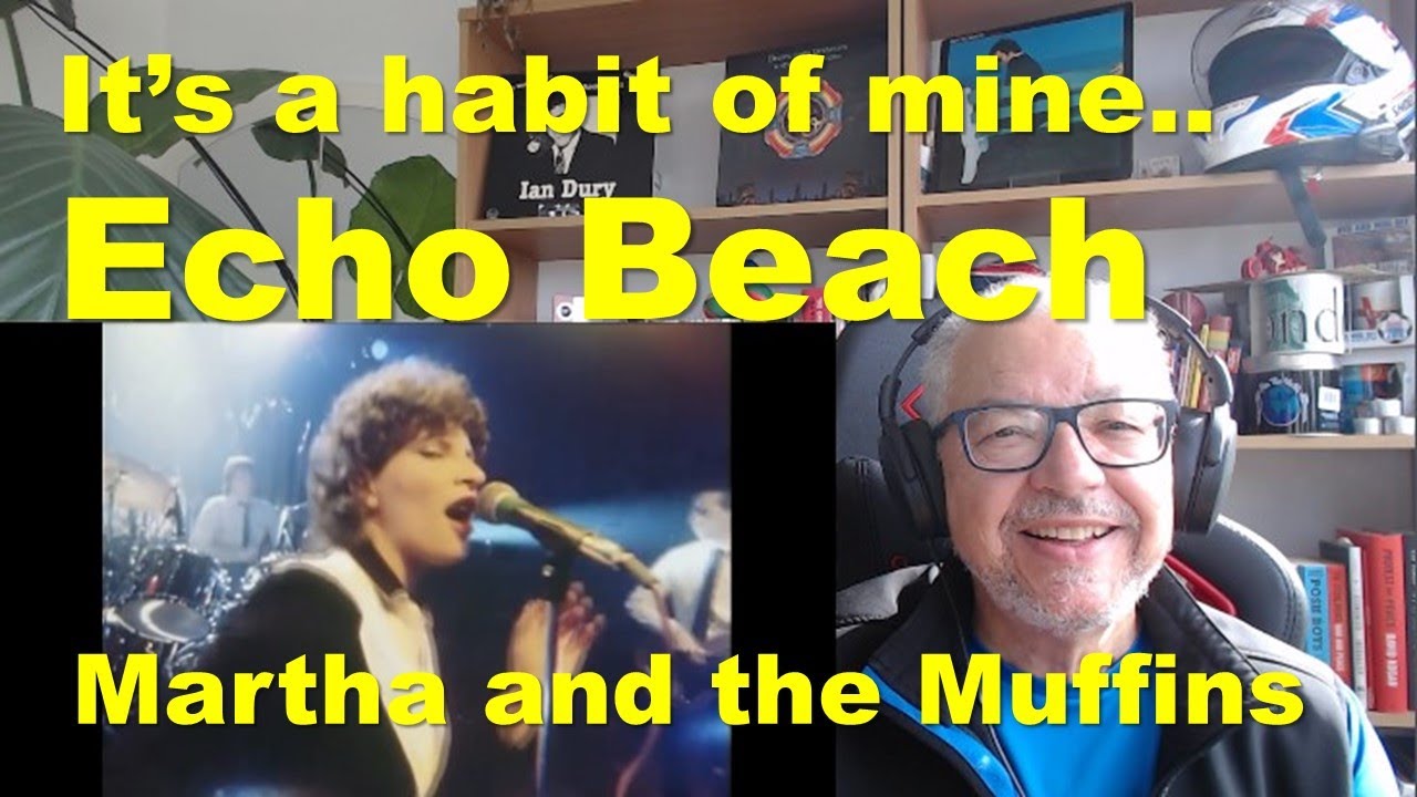 Echo Beach: Martha and the Muffins. British Dad Reacts #music