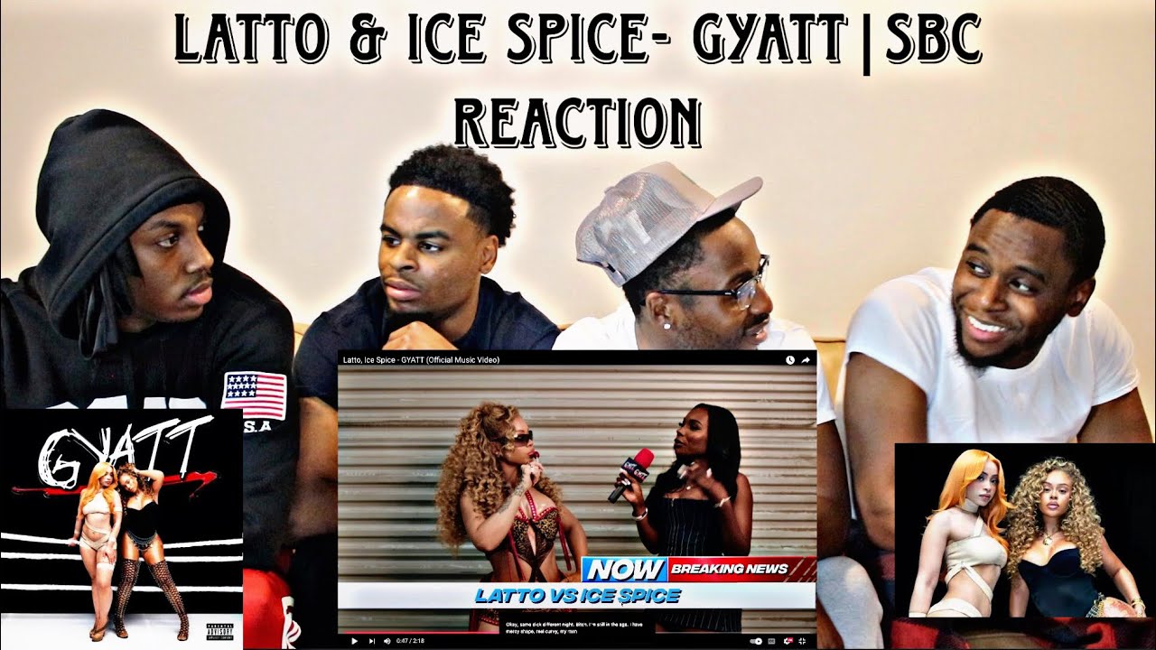 LATTO & ICE SPICE- GYATT | SBC REACTION