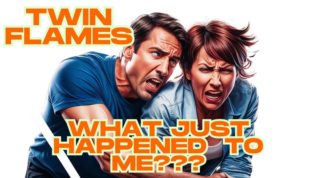 Twin Flames What Just Happened to Me???