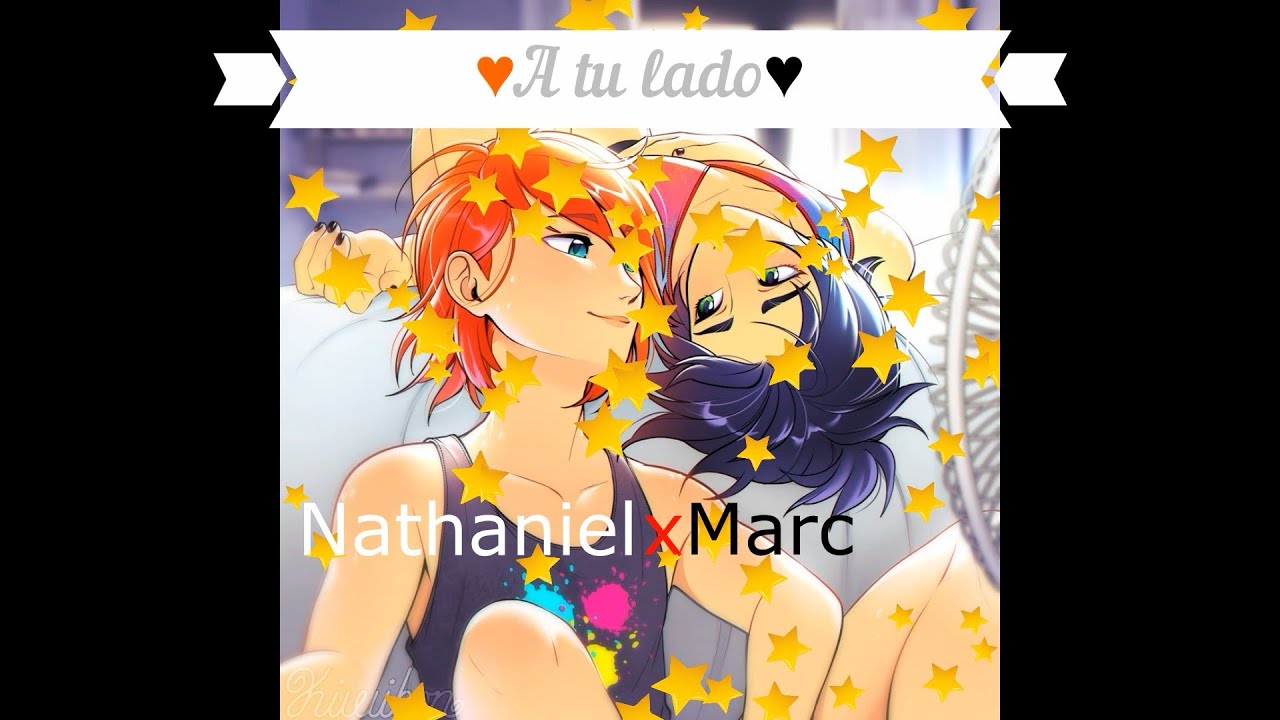 A tu lado ♥Nathaniel x Marc♥