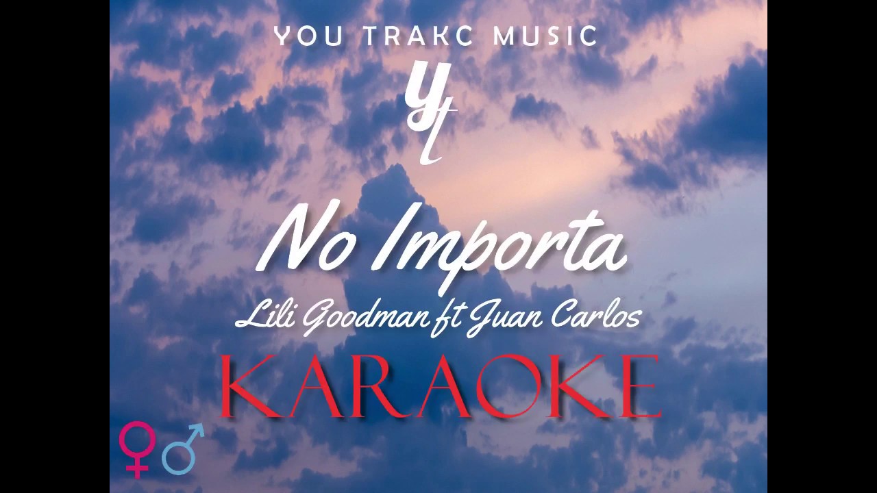 Lilly Goodman - No Importa (KARAOKE)
