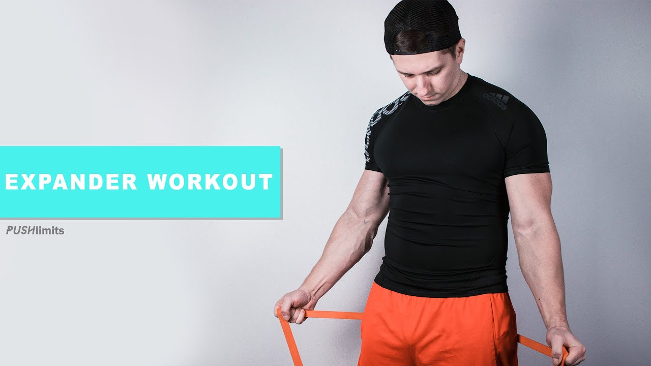 EXPANDER WORKOUT -  PUSHlimits