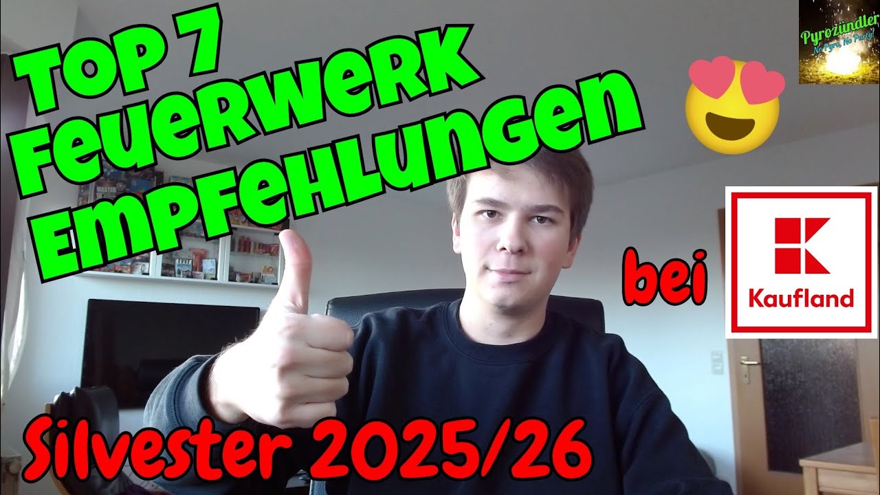 Top 7 Feuerwerk Empfehlungen bei Kaufland | inkl. Testvideos | Silvester 2025/26 | Pyrozündler