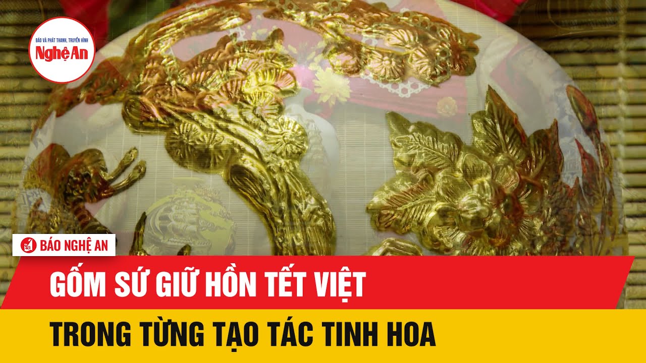 Gốm sứ giữ hồn Tết Việt trong từng tạo tác tinh hoa