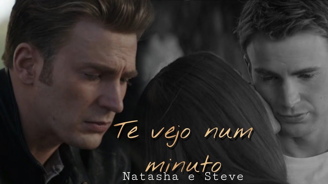 Natasha e Steve | Te vejo num minuto [Marvel]