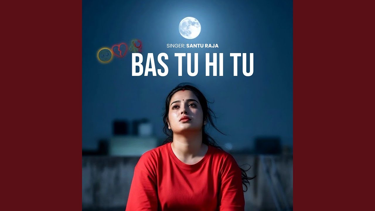 Bas Tu Hi Tu
