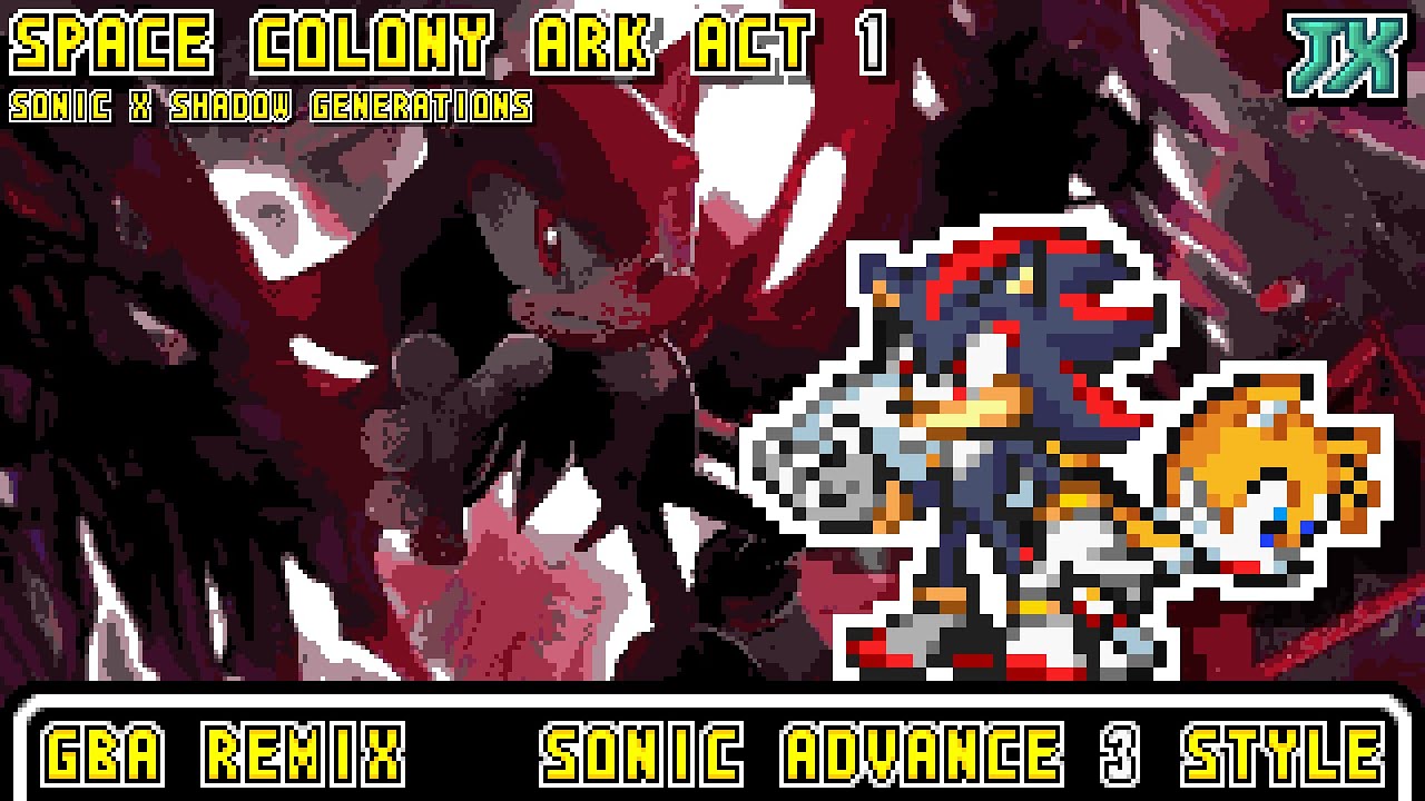 [GBA]Space Colony Ark Act 1 - Sonic X Shadow Generations【Sonic Advance 3 Style】