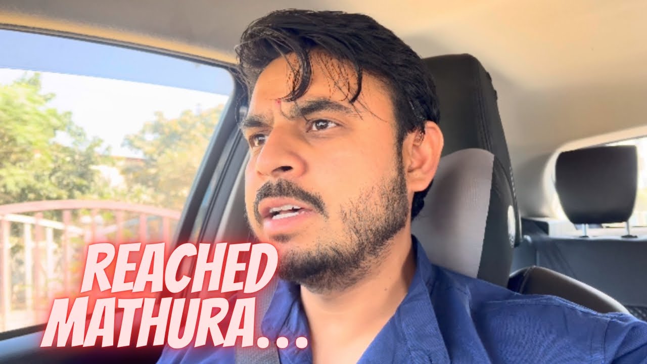 🌟 Reached Mathura 😍 || #sarkariladka07 #vlog #vlogger