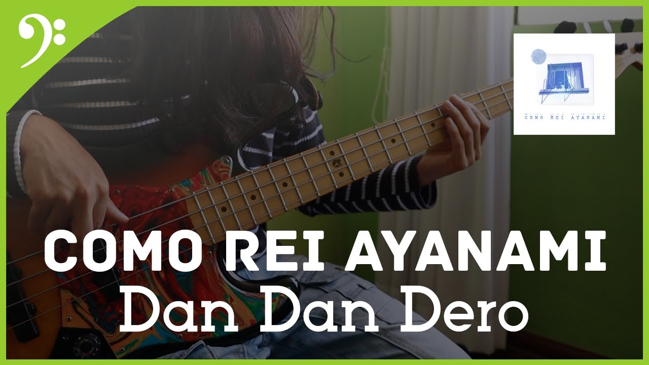 Dan Dan Dero - Como Rei Ayanami [Bass Cover]
