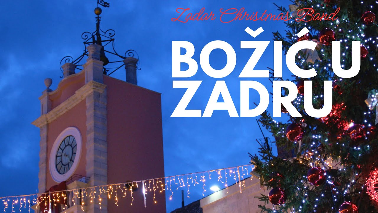 Zadar Christmas Band - Božić u Zadru