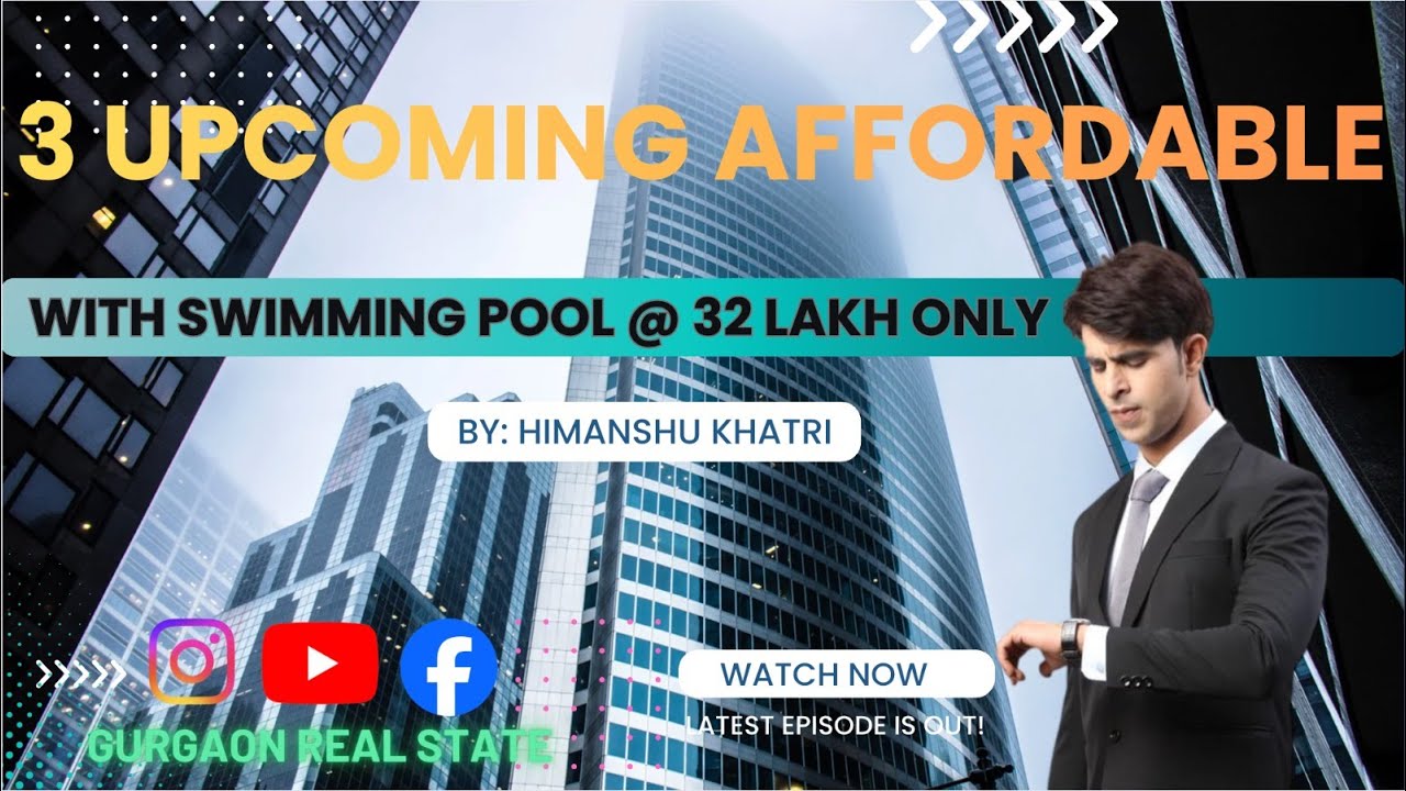 ️32 LAKH KA UPCOMING AFFORDABLE HOUSING IN GURGOAN  WITH POOL