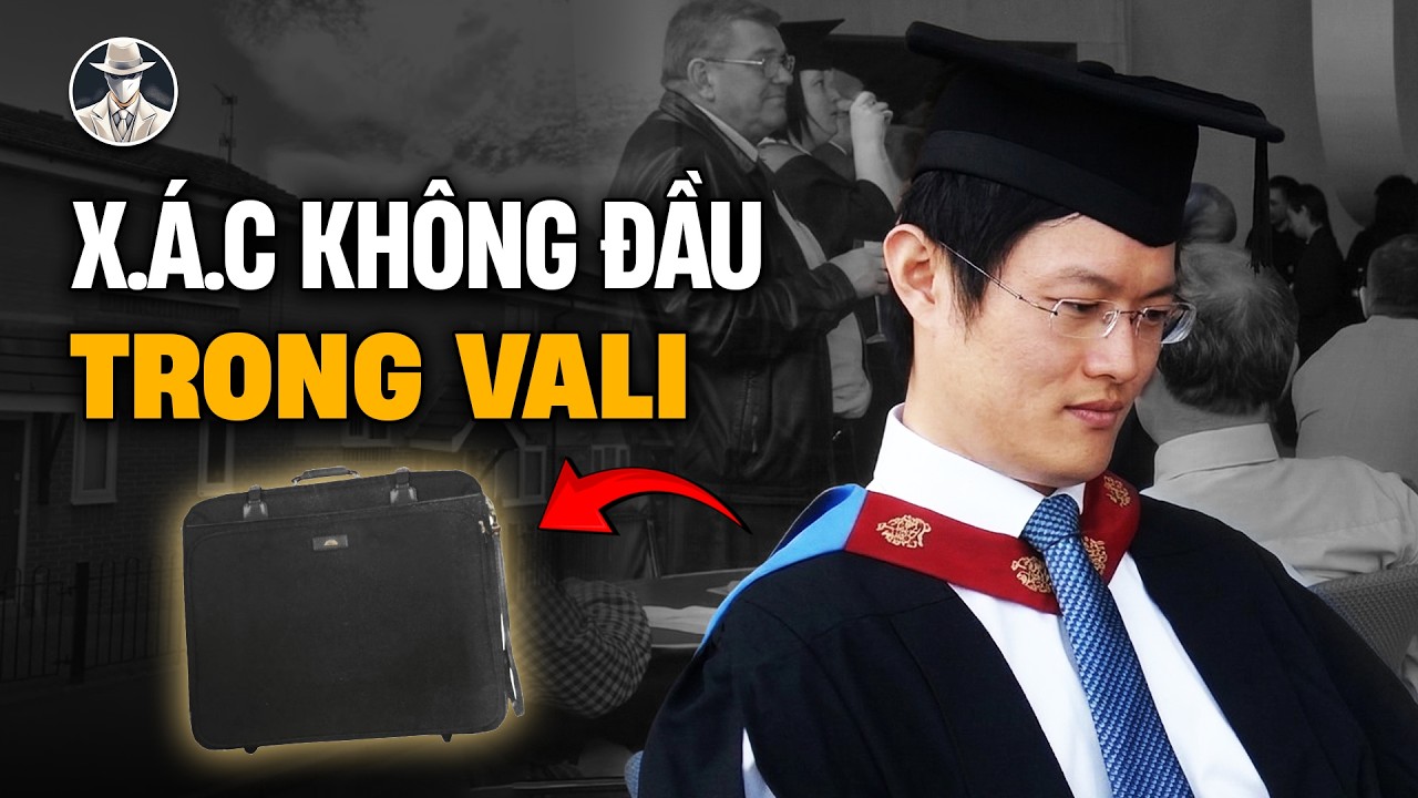 Vụ &Aacute;n X.&aacute;.c Kh&ocirc;ng Đầu, Kh&ocirc;ng Tay Ch&acirc;n G&acirc;y R&uacute;ng Động Nước Anh | Vụ &Aacute;n C&oacute; Thật