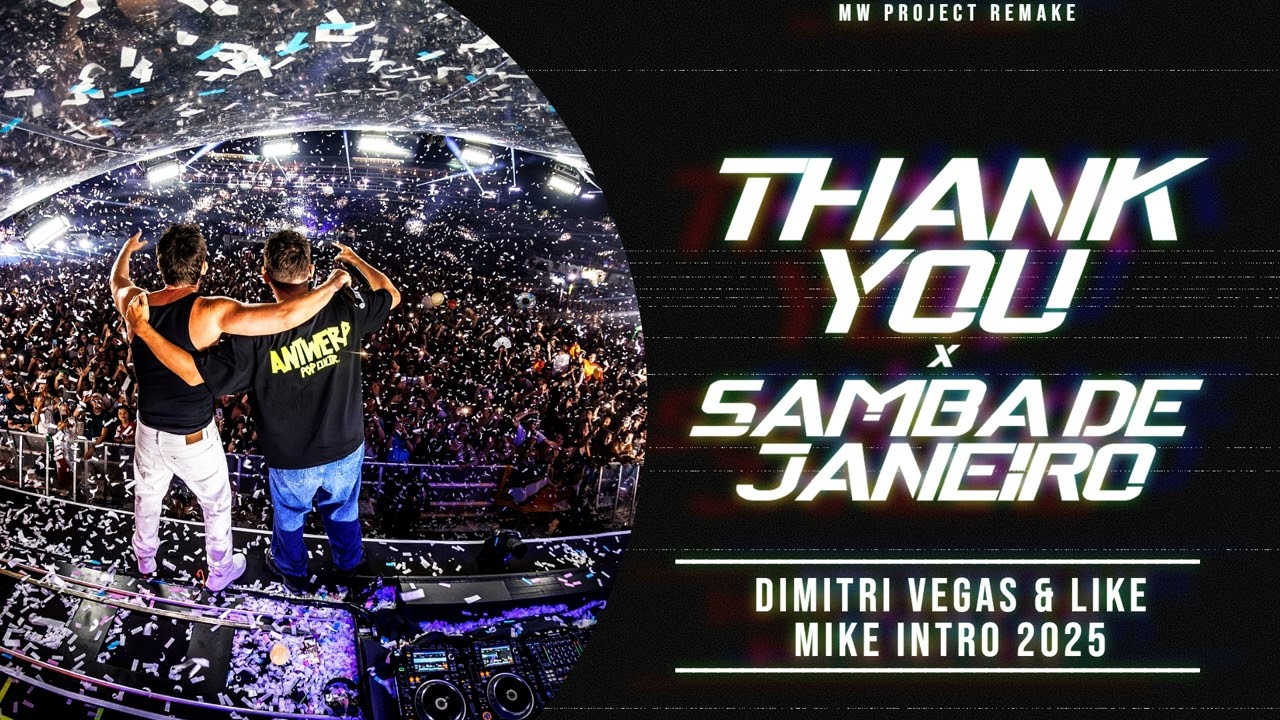 Thank You (Intro 2025) - Dimitri Vegas & Like Mike At Tomorrowland 2025 [MW Project Remake]