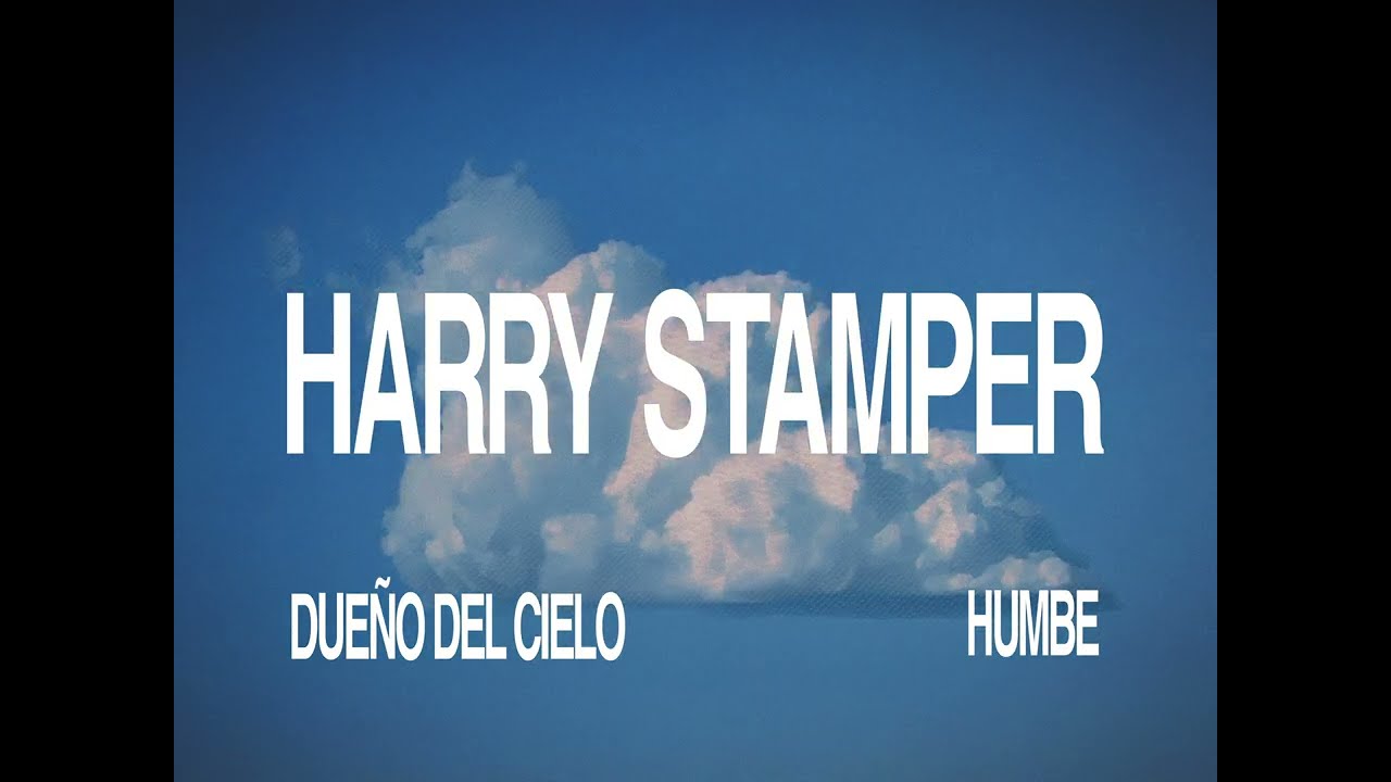 HUMBE - HARRY STAMPER (Lyric Video)