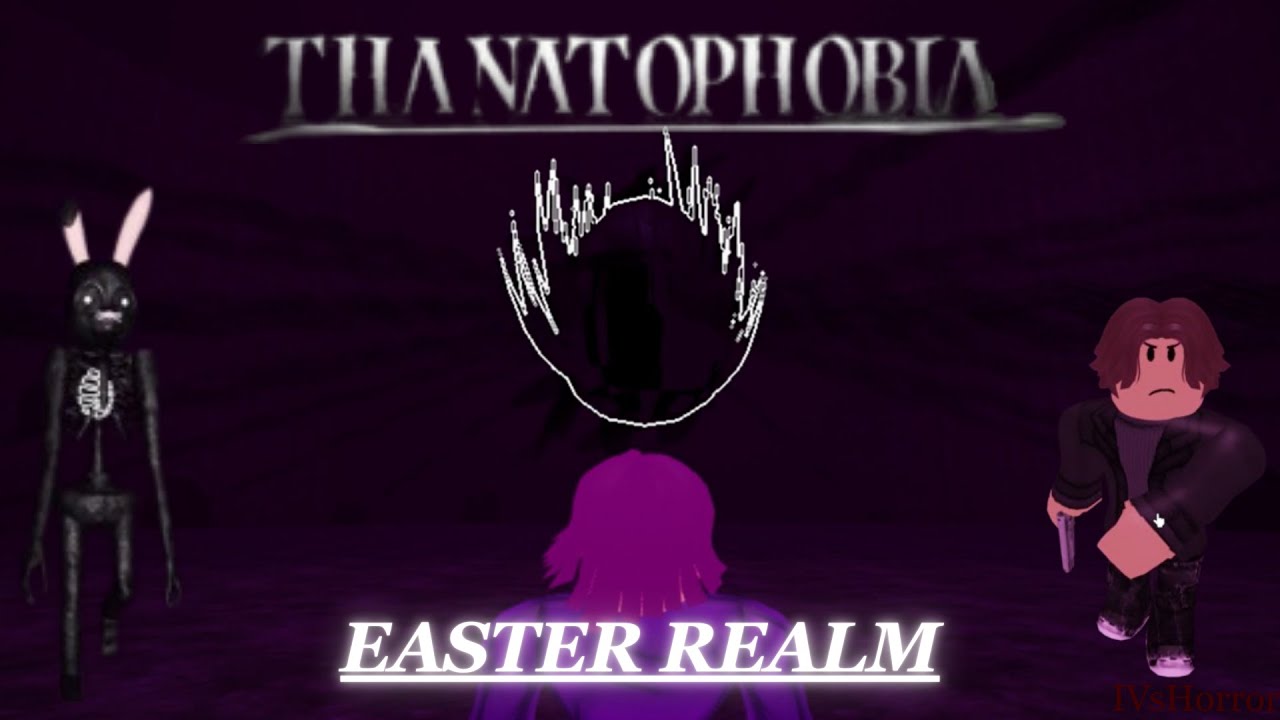 (Roblox) Thanatophobia | Easter Realm (+ Hardmode House Sequence)