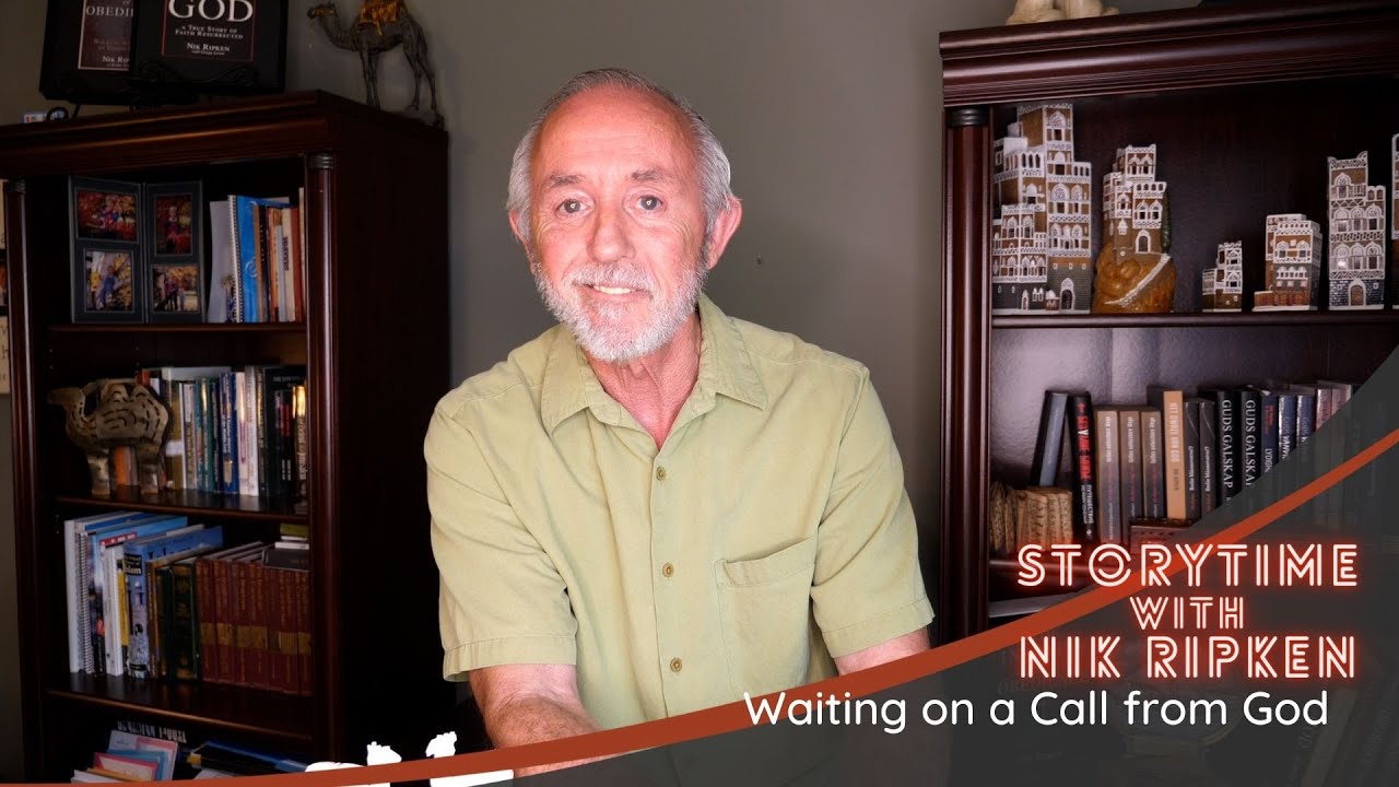 Waiting on a Call from God | Nik Ripken