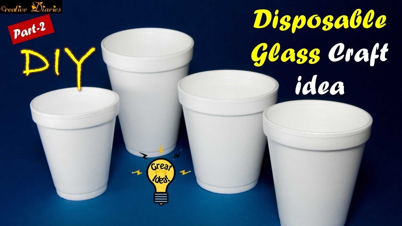 Very Easy way to use Disposable Cups I Craft ideas I Part-2 I Creative Diaries