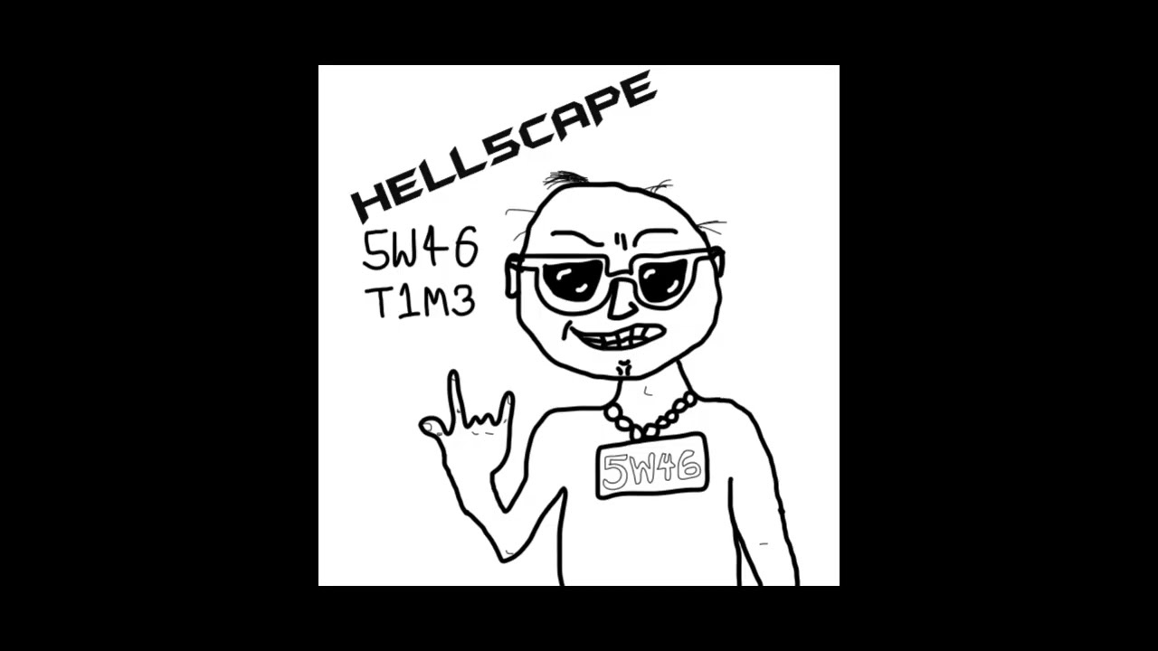 HELL5CAPE - 5W46 T1M3