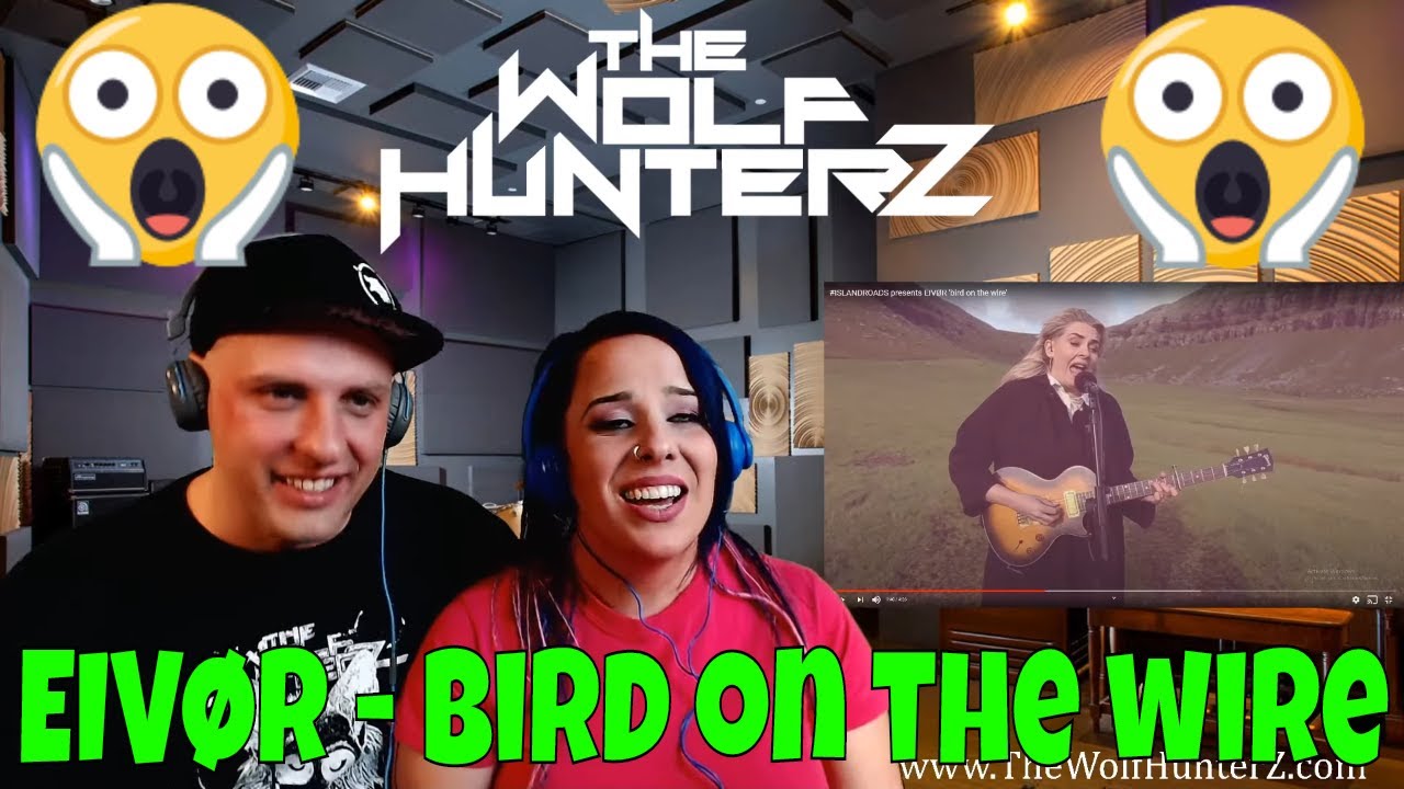 EIVØR -  bird on the wire | THE WOLF HUNTERZ Reactions