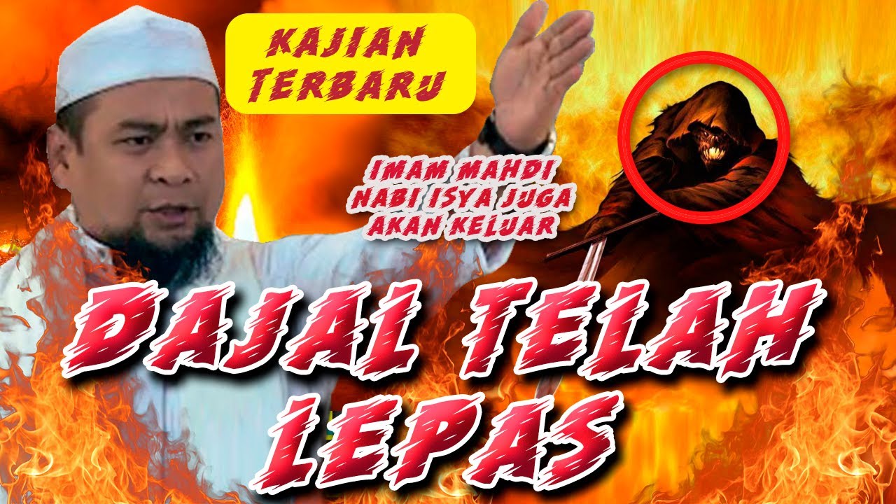 DAJAL SUDAH KELUAR!!! INILAH ZAMANNYA AKHIR ZAMAN PENJELASAN UST ZULKIFLI M ALI