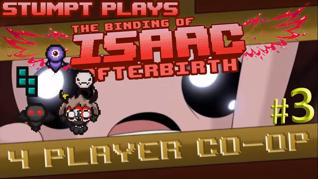 The Binding of Isaac: Afterbirth Co-op - #3 - Kids Mode (4 Player Gameplay)