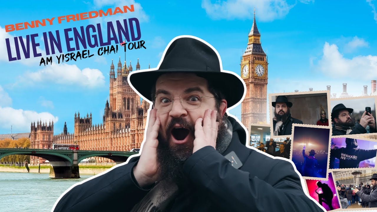 Live in England! Benny Friedman Am Yisrael Chai Tour
