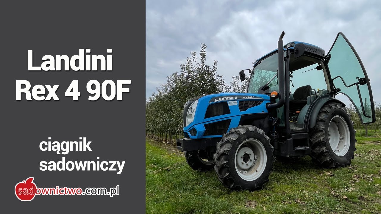 Ciągnik sadowniczy - Landini Rex 4 90F - SERIA FILMÓW pt. 'Sadownik kupuje'