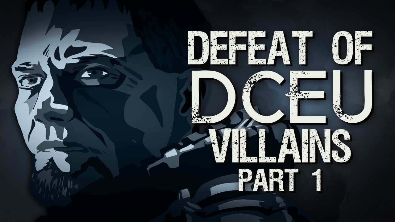 Defeat of DCEU Villains