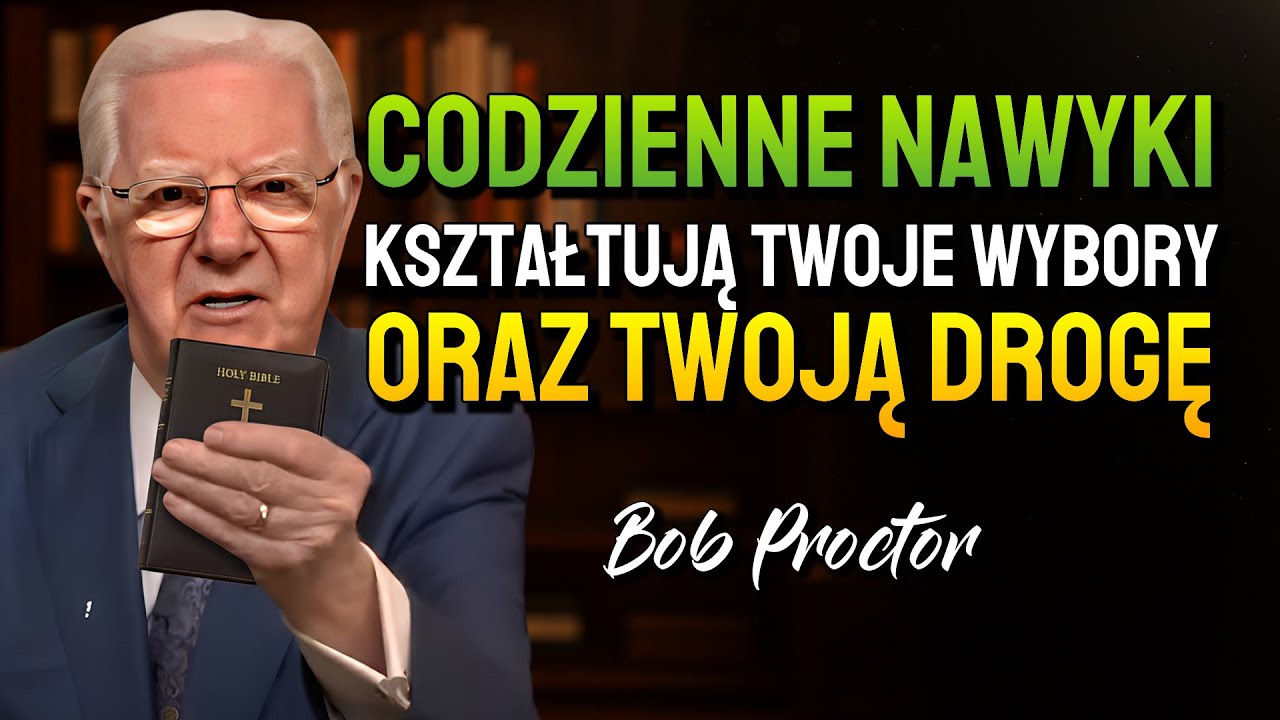 Bob wyjaśnia, jak uporządkować 24 godziny i kształtować siebie (Bob Proctor)