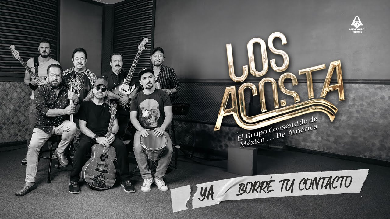 Los Acosta - Ya Borré Tu Contacto