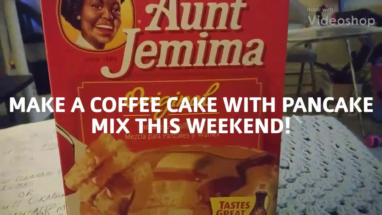 MAKE A COFFEE CAKE WITH PANCAKE MIX THIS SUNDAY MORNING!