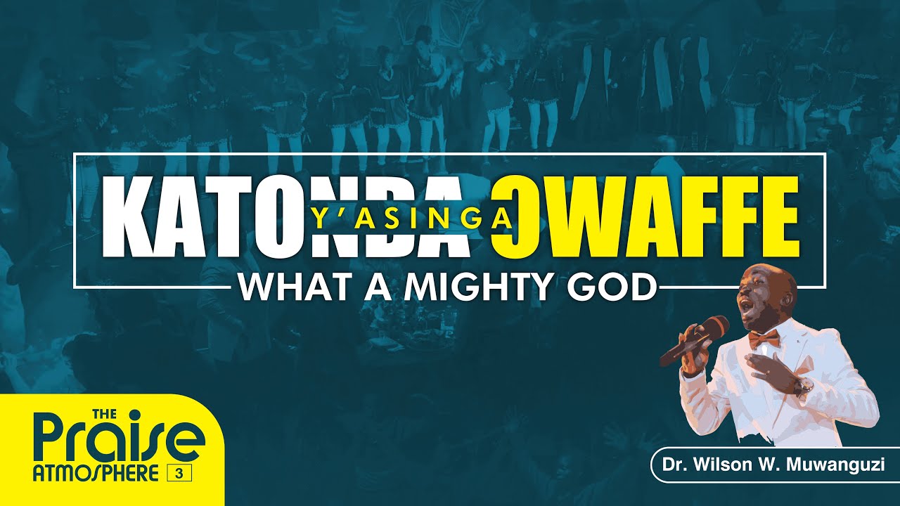 KATONDA OWAFFE (LIVE) 4K || wilsongsug DR.WILSONWMUWANGUZI