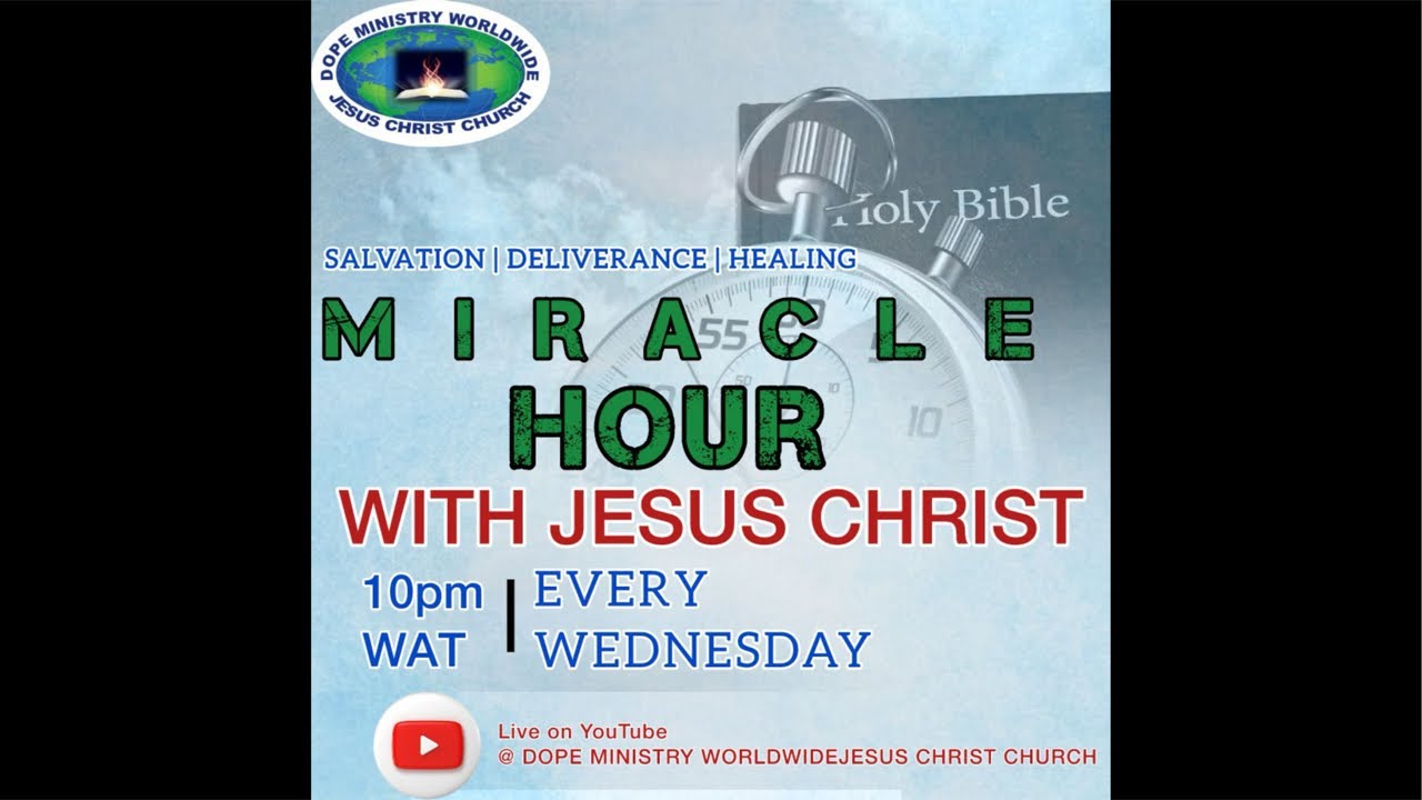 MIRACLE HOUR WITH JESUS CHRIST