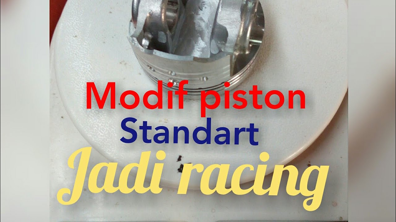 MODIF PISTON/SEHER STANDART JADI RACING BIAR TARIKAN MOTOR ENTENG